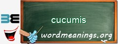 WordMeaning blackboard for cucumis